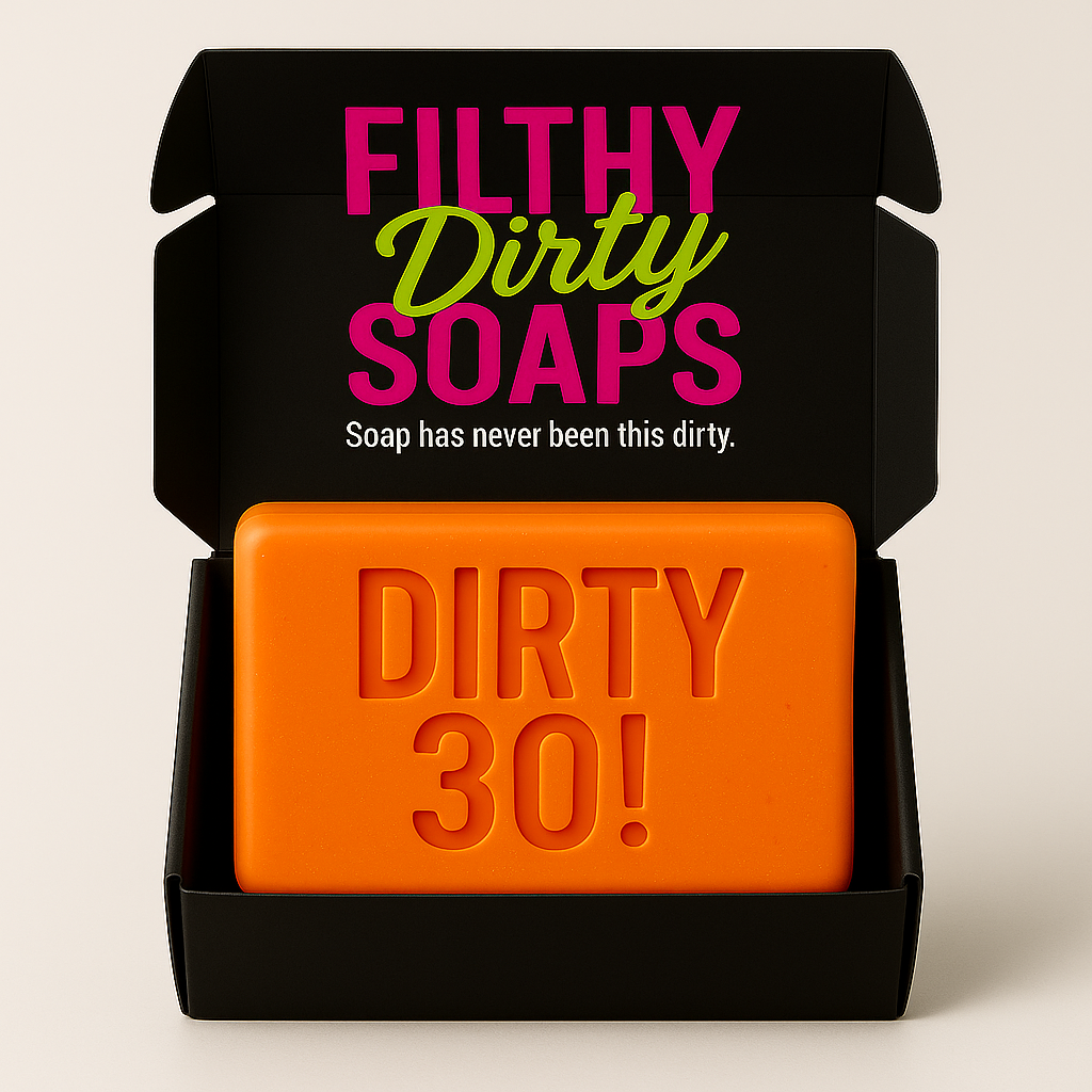 DIRTY 30!