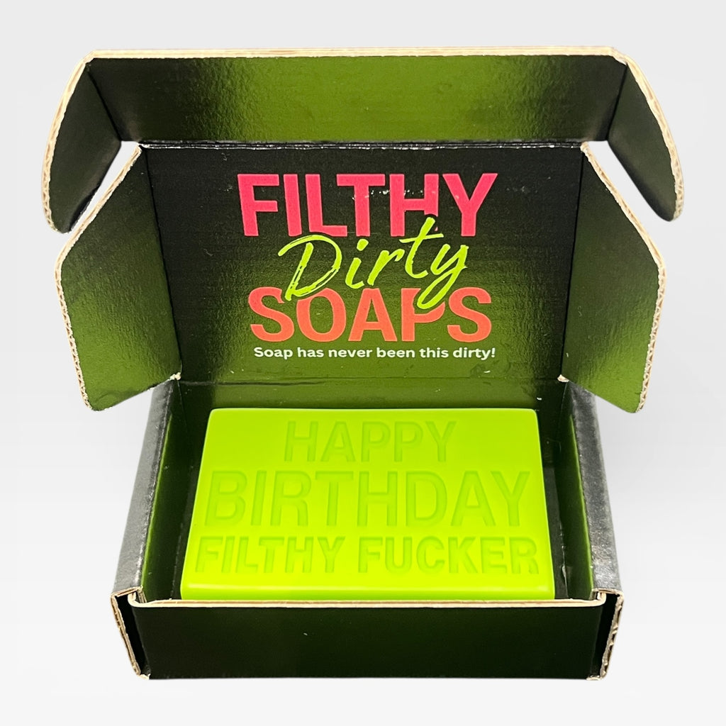 HAPPY BIRTHDAY FILTHY FUCKER