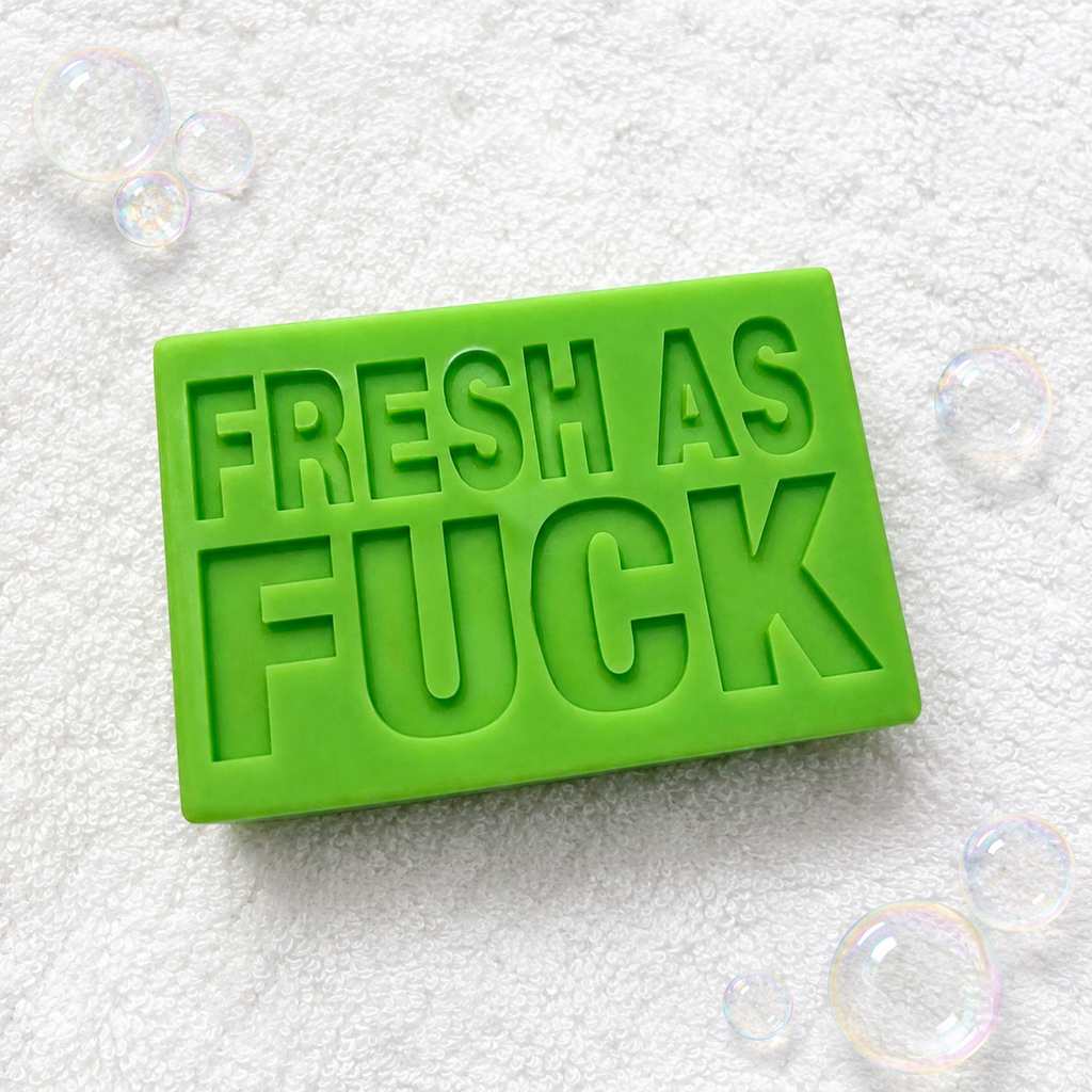 FRESH AS FUCK