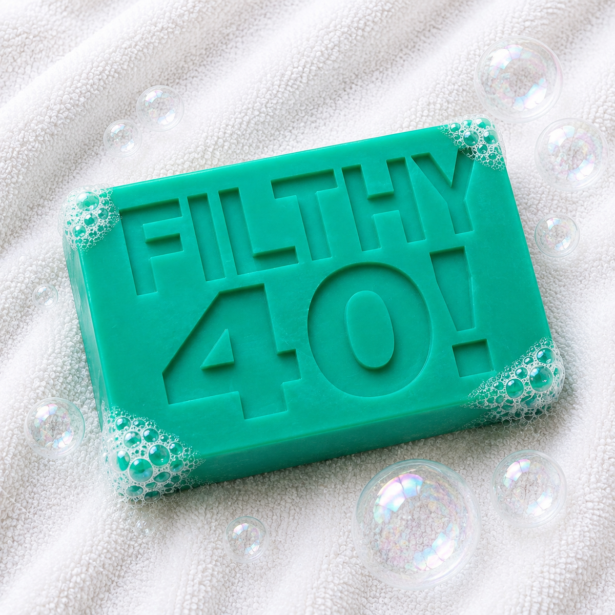 FILTHY 40!