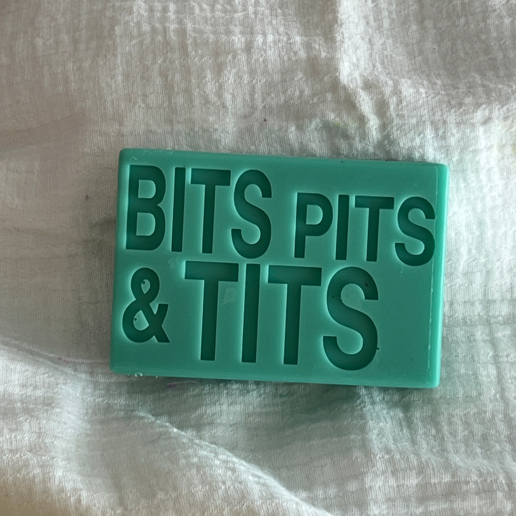 BITS, PITS & TITS