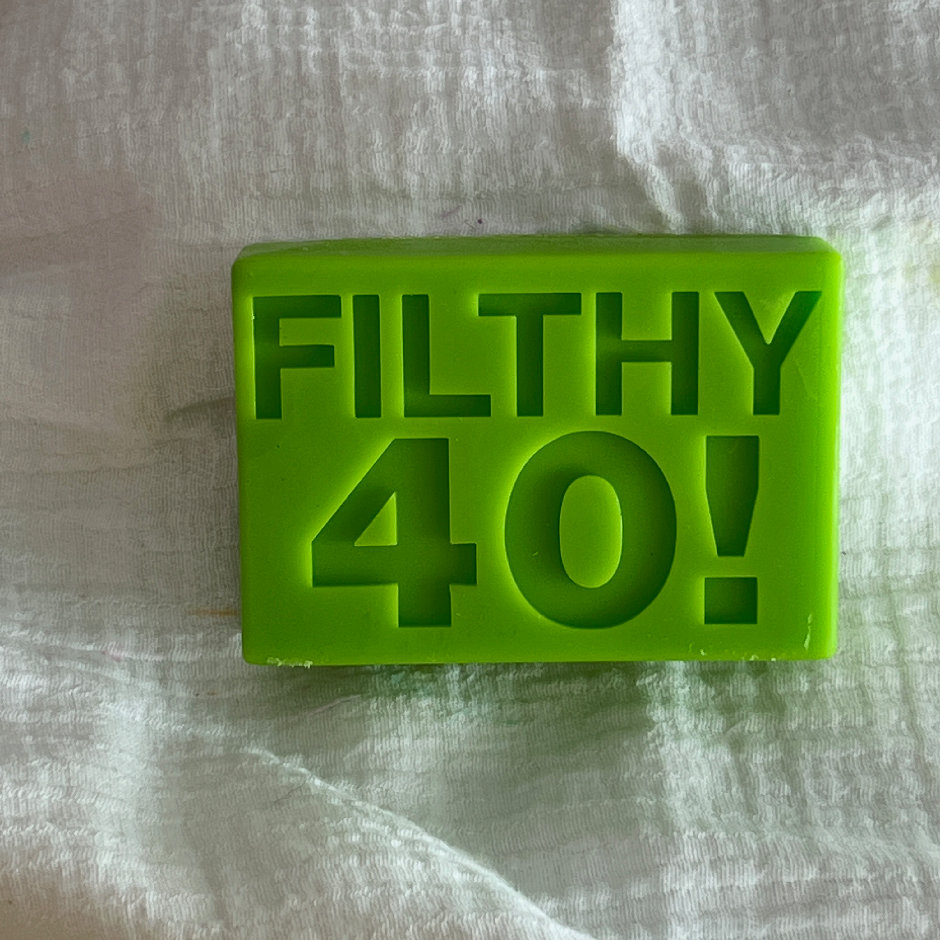 FILTHY 40!